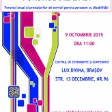 Forumul anual al prestatorilor de servicii pentru persoane cu dizabilități – 9 Octombrie 2015, Brașov